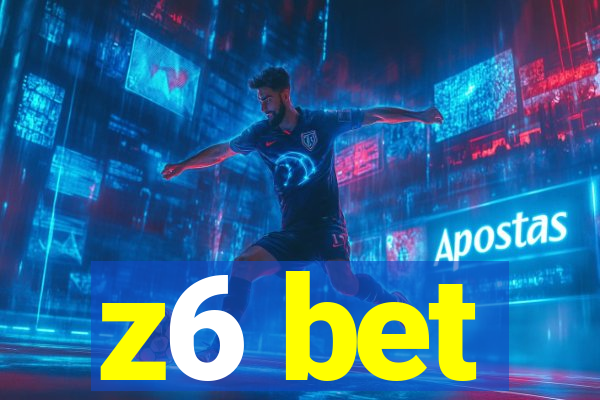 z6 bet
